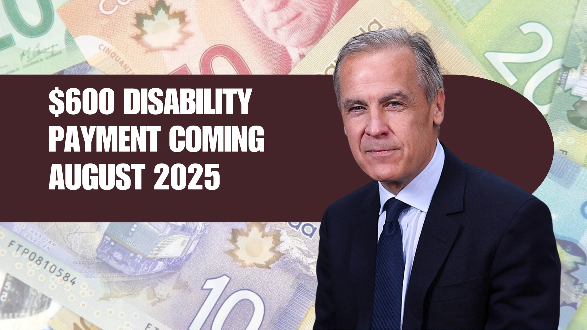 $600 Disability Payment Coming August 2025? What Canadians Need to Know