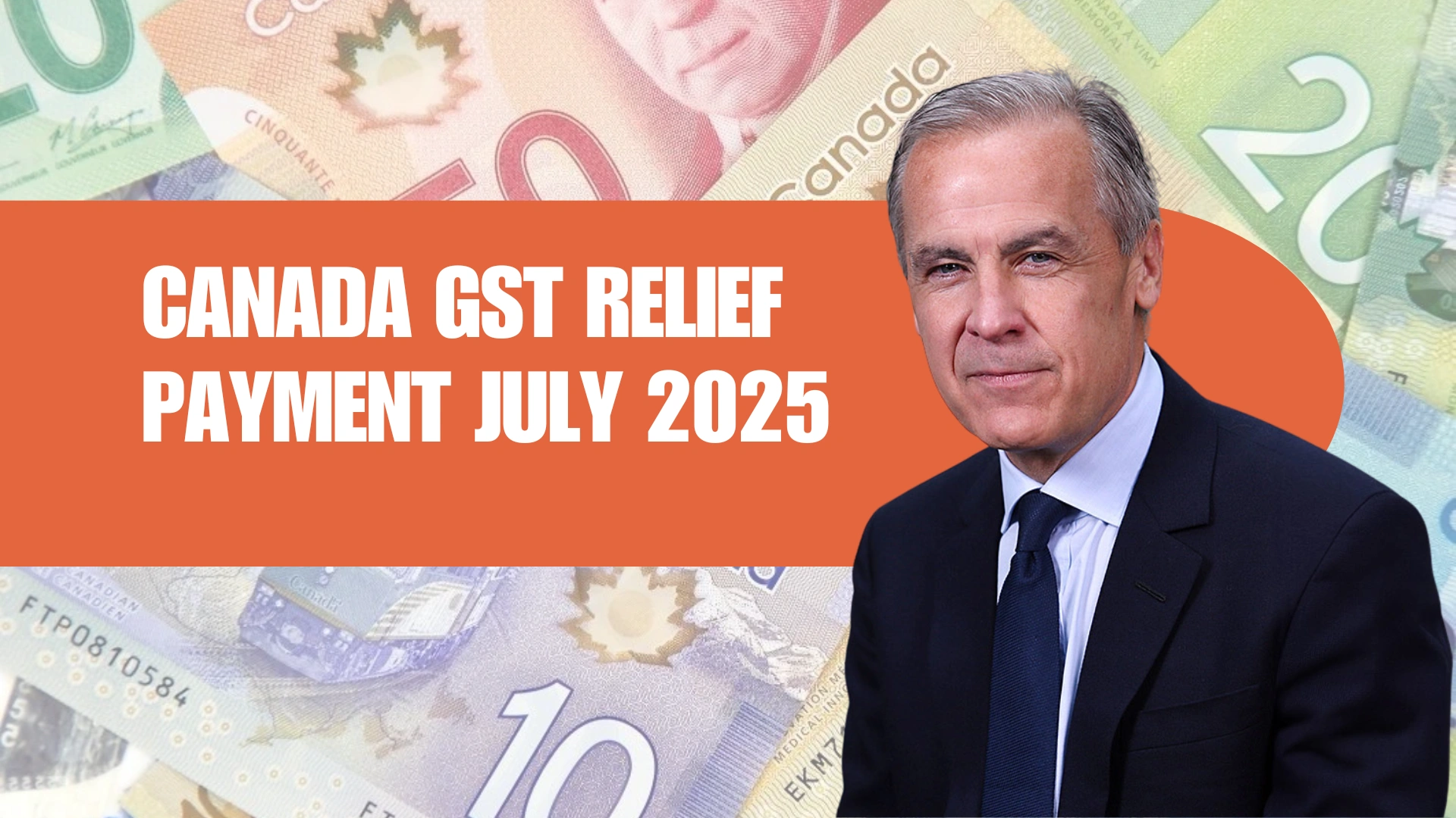 Canada GST Relief Payment July 2025: Who Qualifies and How Much You’ll Receive This Month