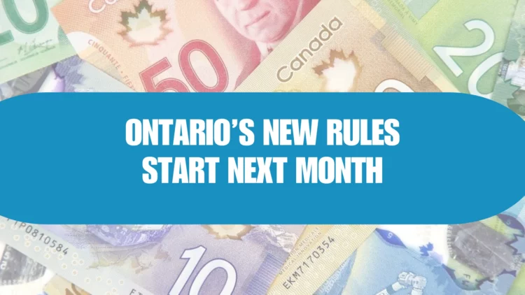 New Rules & Laws Coming to Ontario Next Month: Here’s What to Expect