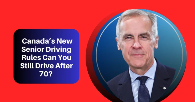 Canada’s New Senior Driving Rules Can You Still Drive After 70?